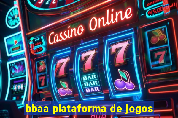 bbaa plataforma de jogos